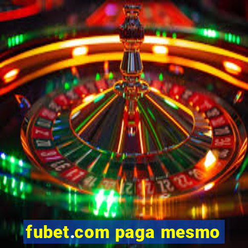 fubet.com paga mesmo